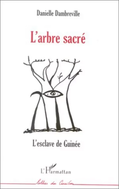 L'ARBRE SACRÉ - Danielle Dambreville - Editions L'Harmattan