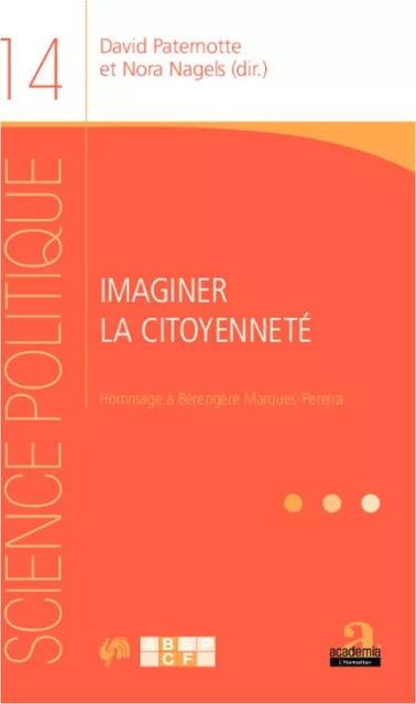 Imaginer la citoyenneté - David Paternotte, Nora Nagels - Academia