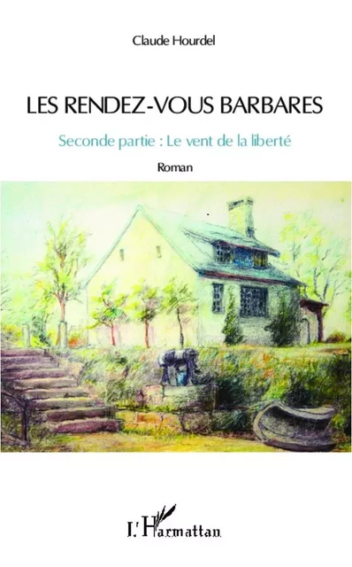 Les rendez-vous barbares - Claude Hourdel - Editions L'Harmattan