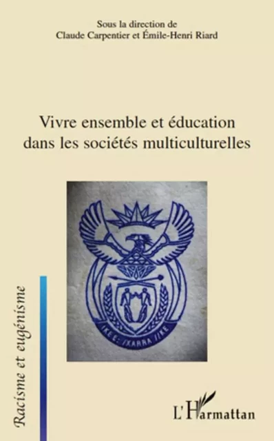 Vivre ensemble et éducation dans les sociétés multiculturelles - Claude Carpentier - Editions L'Harmattan