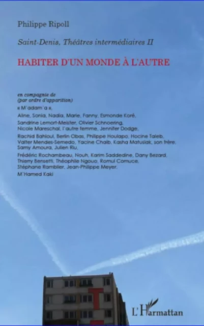 Habiter d'un monde à l'autre - Philippe Ripoll - Editions L'Harmattan