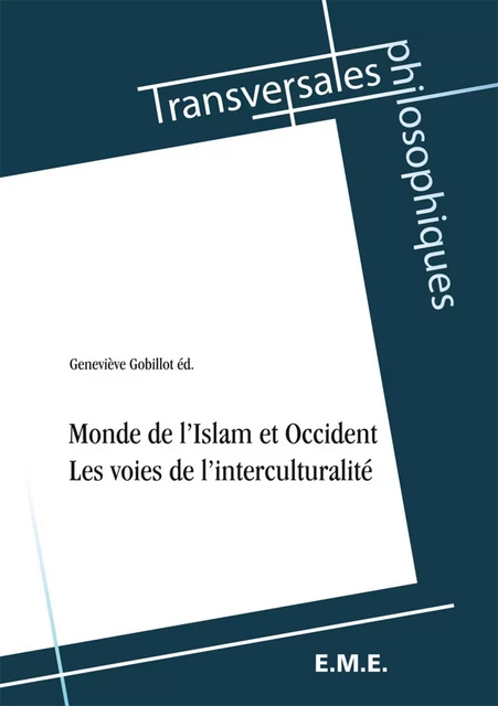 Monde de l'Islam et Occident -  - EME Editions