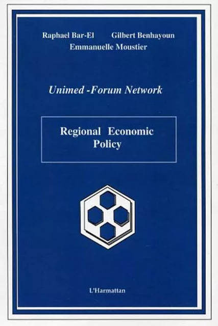 Regional Economic Policy - Raphael Bar-El, Gilbert Benhayoun - Editions L'Harmattan