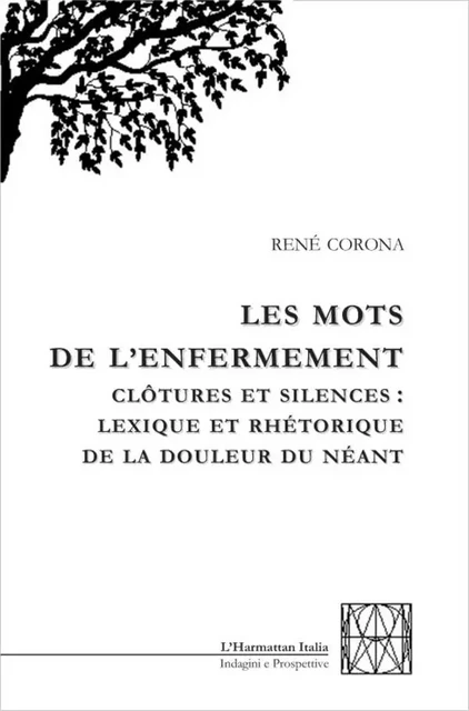 Mots de l'enfermement - René Corona - Harmattan Italia