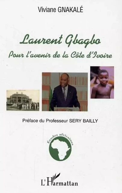 Laurent Gbagbo - Viviane Gnakale - Editions L'Harmattan