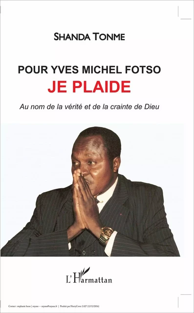 Pour Yves Michel Fotso, je plaide - Jean-Claude Shanda Tonme - Editions L'Harmattan