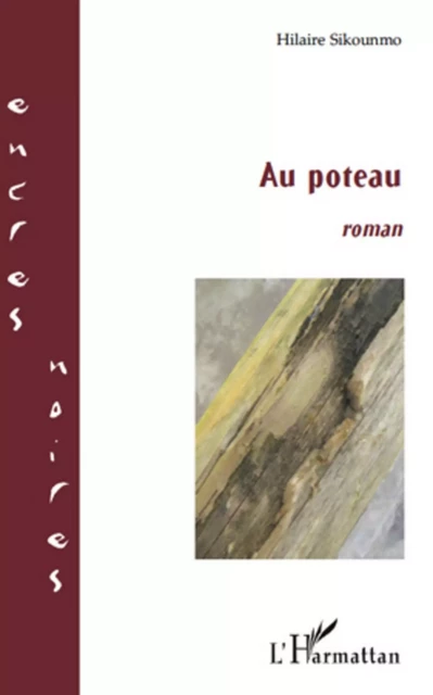 Au poteau - Hilaire Sikounmo - Editions L'Harmattan