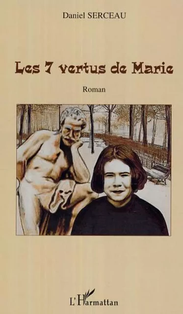 Les 7 vertus de Marie - Daniel Serceau - Editions L'Harmattan