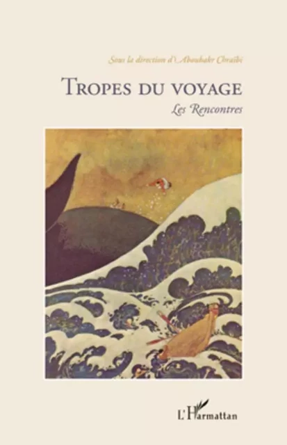 Tropes du voyage - Aboubakr Chraïbi - Editions L'Harmattan