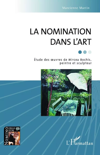 La nomination dans l'Art - Marcienne Martin - Editions L'Harmattan