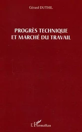 Progrès technique et marché du travail