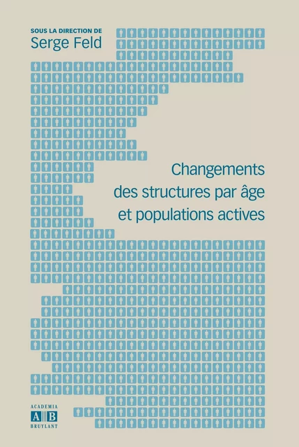 CHANGEMENTS DES STRUCTURES PAR AGE ET POPULATIONS ACTIVES -  - Academia