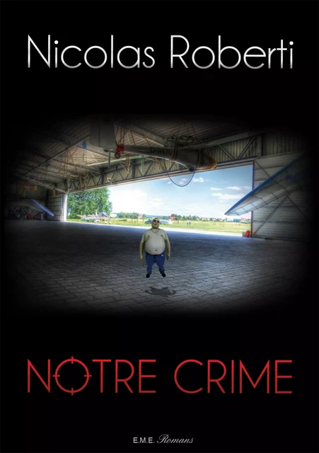 Notre crime -  - EME Editions