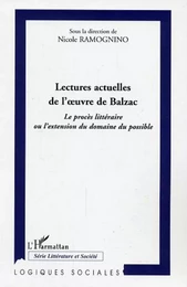 Lectures actuelles de l'oeuvre de Balzac