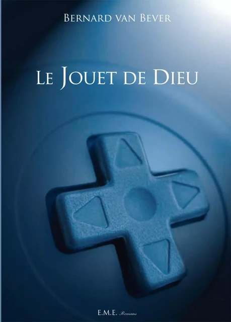 Le jouet de Dieu -  - EME Editions