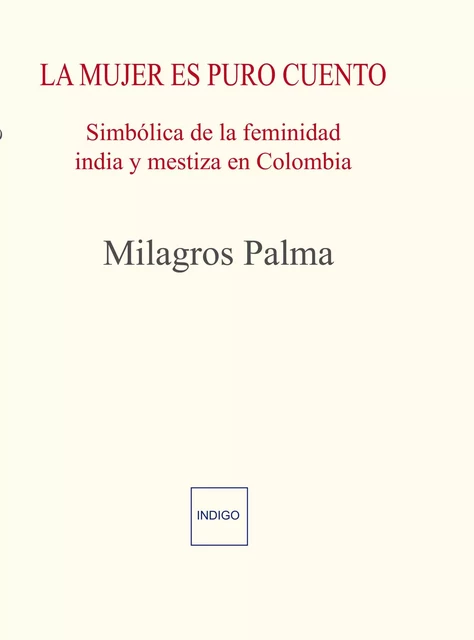 La mujer es puro cuento -  - Indigo - Côté femmes