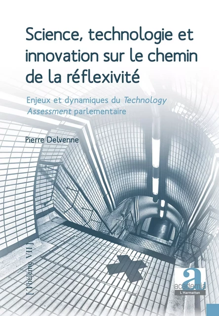 Science, technologie et innovation sur le chemin de la réflexivité -  - Academia