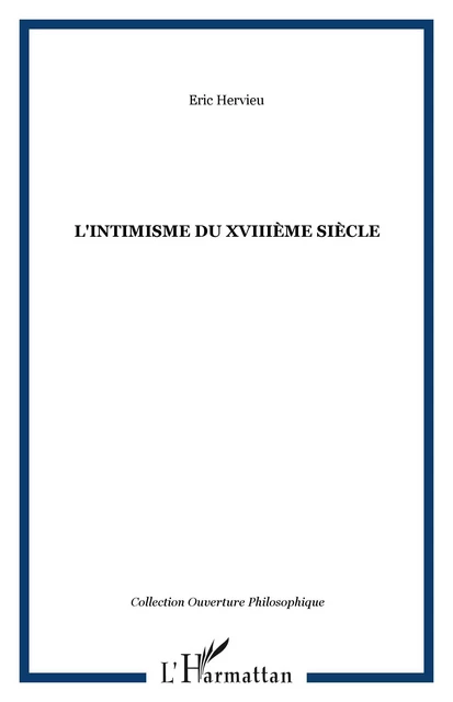 L'intimisme du XVIIIème siècle - Éric Hervieu - Editions L'Harmattan