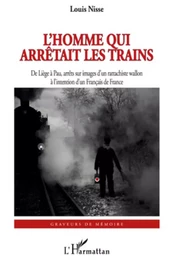 L'Homme qui arrêtait les trains