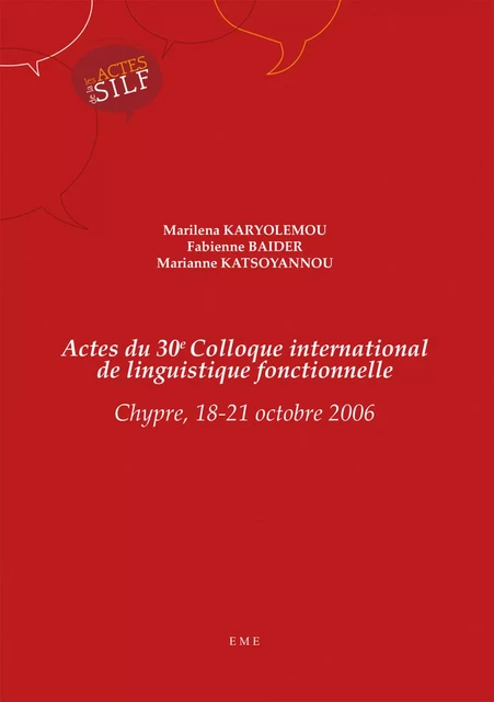 Actes du 30e Colloque international de linguistique fonctionnelle -  - EME Editions