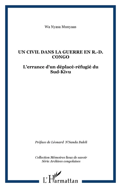 Un civil dans la guerre en R.-D. Congo -  Wa Nyasa Munyaas - Editions L'Harmattan