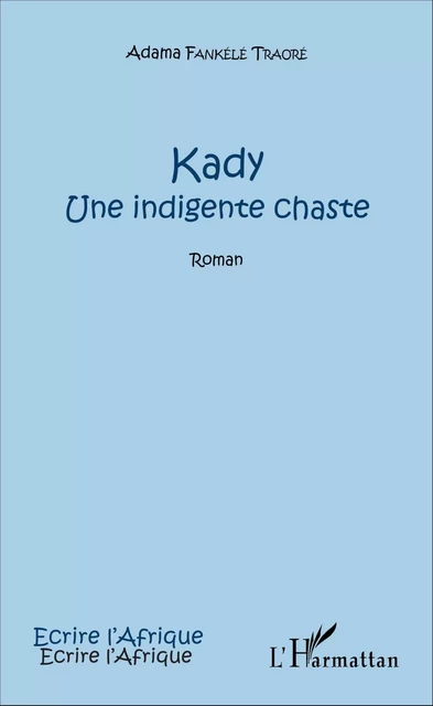 Kady - Adama Fankélé Traoré - Editions L'Harmattan