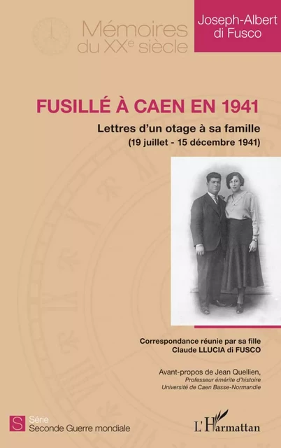 Fusillé à Caen en 1941 - Joseph-Albert Di Fusco - Editions L'Harmattan