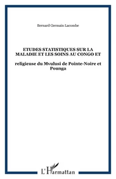 Etudes statistiques sur la maladie et les soins au Congo et