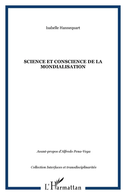 Science et conscience de la mondialisation - Isabelle Hannequart - Editions L'Harmattan