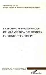 La recherche philosophique et l'organisation des masters en France et en Europe