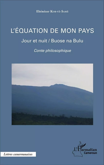 L'équation de mon pays - Ebénézer Kob-Yè-Samè - Editions L'Harmattan