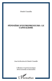 Pépinière d'entrepreneurs : le capitalisme