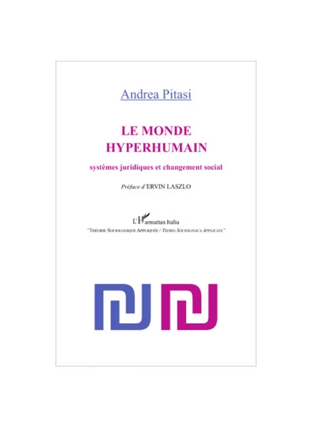 Monde hyperhumain - Andrea Pitasi - Editions L'Harmattan