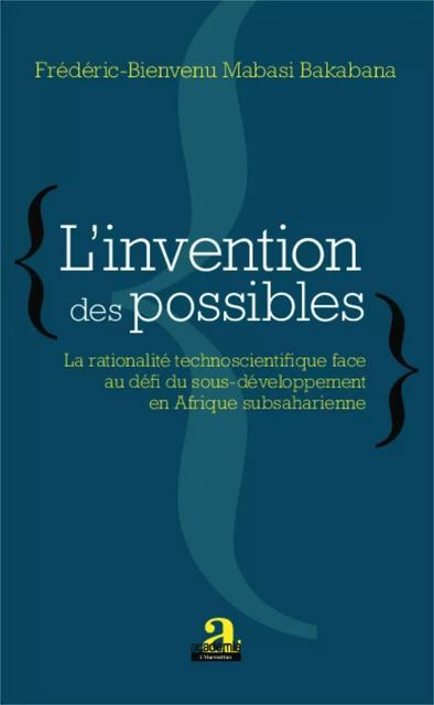 L'invention des possibles - Frédéric-Bienvenu Mabasi-Bakabana - Academia