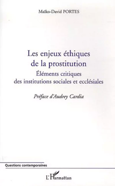 Les enjeux éthiques de la prostitution -  Portes maiko-david - Editions L'Harmattan