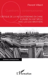 Critique de la vie quotidienne en Chine à l'aube du XXI e siècle avec les Gao Brothers