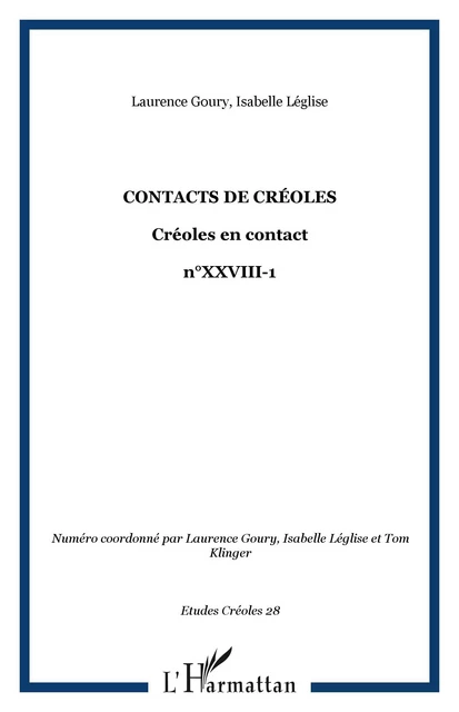 Contacts de créoles - Isabelle Léglise, Laurence Goury - Editions L'Harmattan