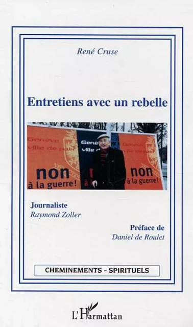 Entretiens avec un rebelle - Raymond Zoller, René Cruse - Editions L'Harmattan