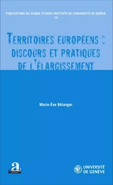 Territoires européens : discours et pratiques de l'élargissement