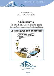 Chikungunya : La médiatisation d'une crise