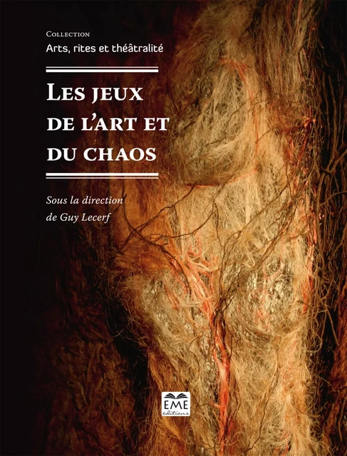 Les jeux de l'art et du chaos - Guy Lecerf - EME Editions