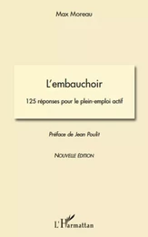 L'embauchoir. 125 réponses pour le plein-emploi actif