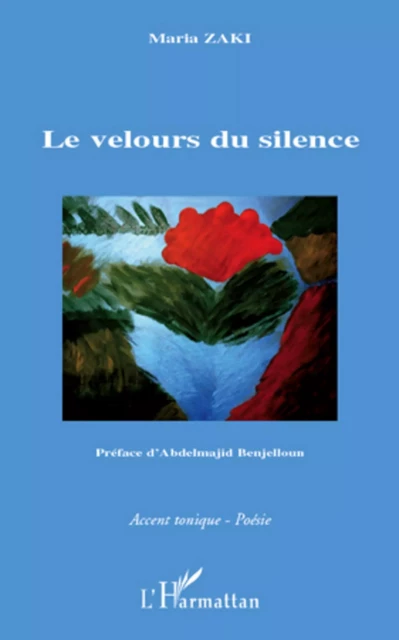 Le velours du silence - Maria Zaki - Editions L'Harmattan