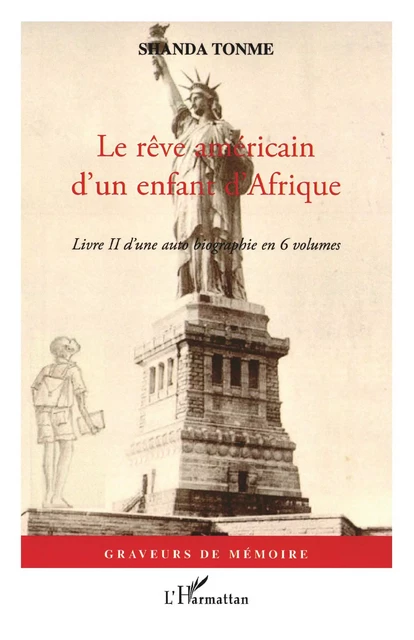 Le rêve américain d'un enfant d'Afrique - Jean-Claude Shanda Tonme - Editions L'Harmattan