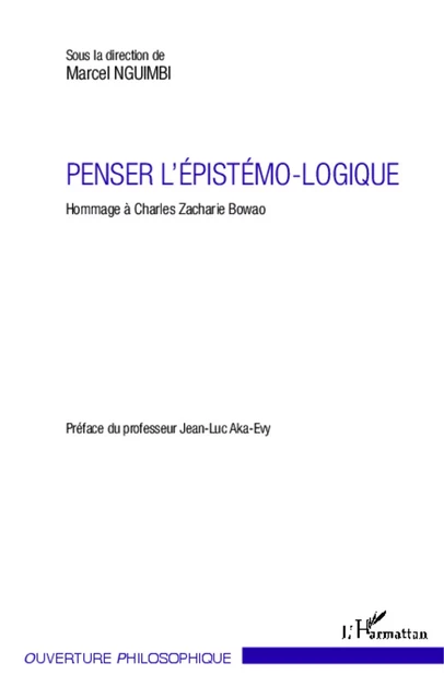 Penser l'épistémo-logique - Marcel Nguimbi - Editions L'Harmattan