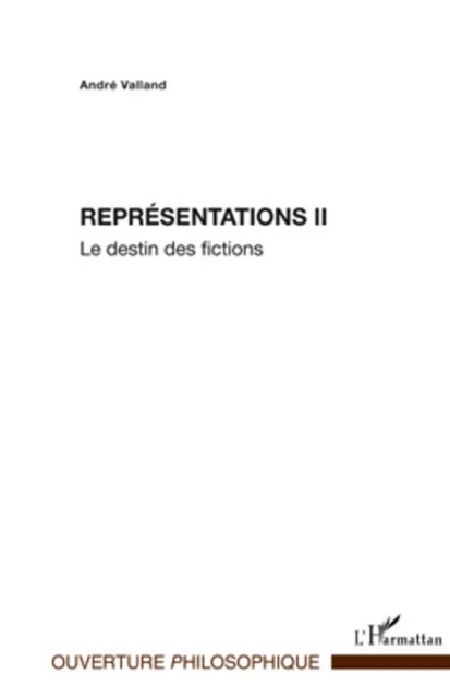 Représentations II - André Valland - Editions L'Harmattan