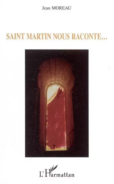 Saint Martin nous raconte... - Jean Moreau - Editions L'Harmattan