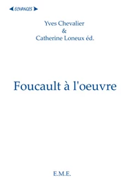 Foucault a l'oeuvre