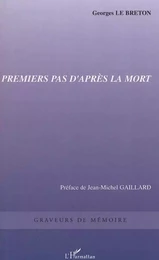 Premiers pas d'après la mort