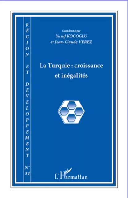 La Turquie : croissance et inégalités - Yusuf Kocoglu, Jean-Claude Vérez - Editions L'Harmattan